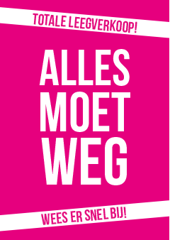 alles moet weg - leegverkoop poster